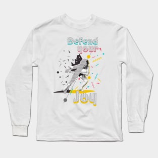 Defend your joy Long Sleeve T-Shirt